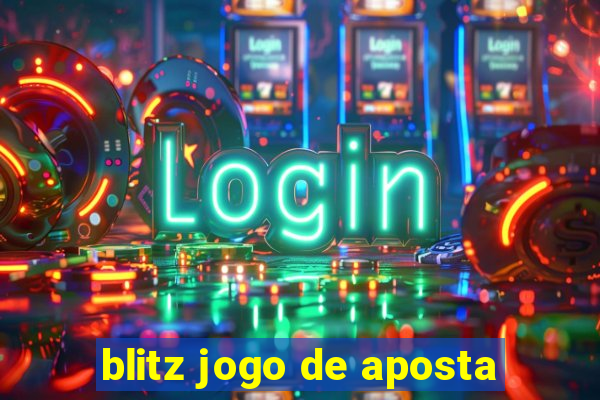 blitz jogo de aposta